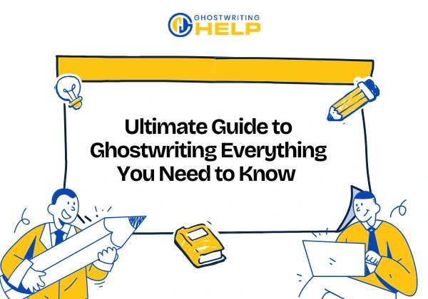 Ultimate guide to ghostwriting