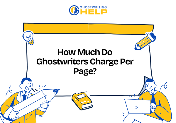 How Much Do Ghostwriters Charge Per Page?