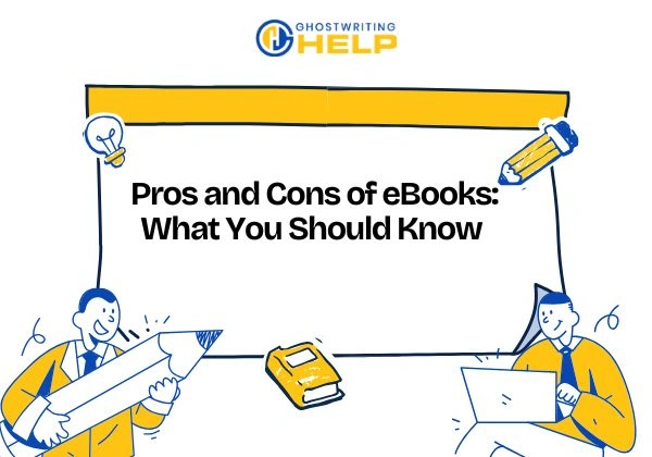 Pros and Cons of eBooks: What You Should Know