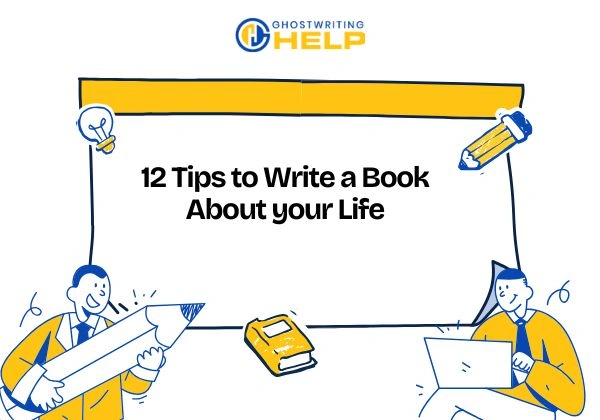 12 Tips to Write a Book About Your Life